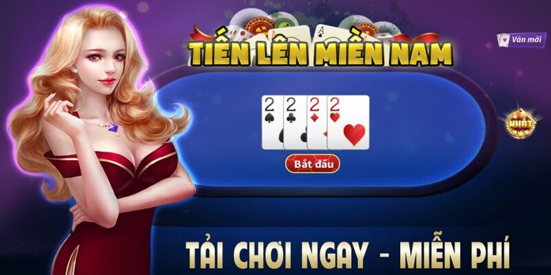 Game bài tiến lên miền Nam dễ tham gia 4 bai tien len mien nam la gi